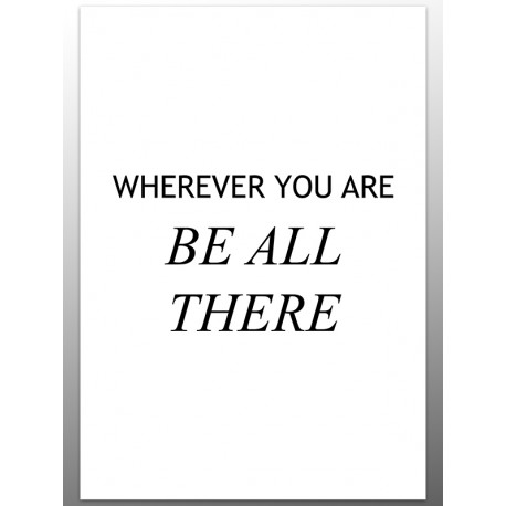 Постер "Be all there"