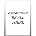 Постер "Be all there"