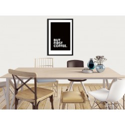 Постер в рамке "Но сначала кофе"