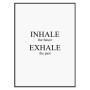 Постер в рамке "Inhale-exhale"
