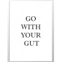 Постер "Go with your gut"
