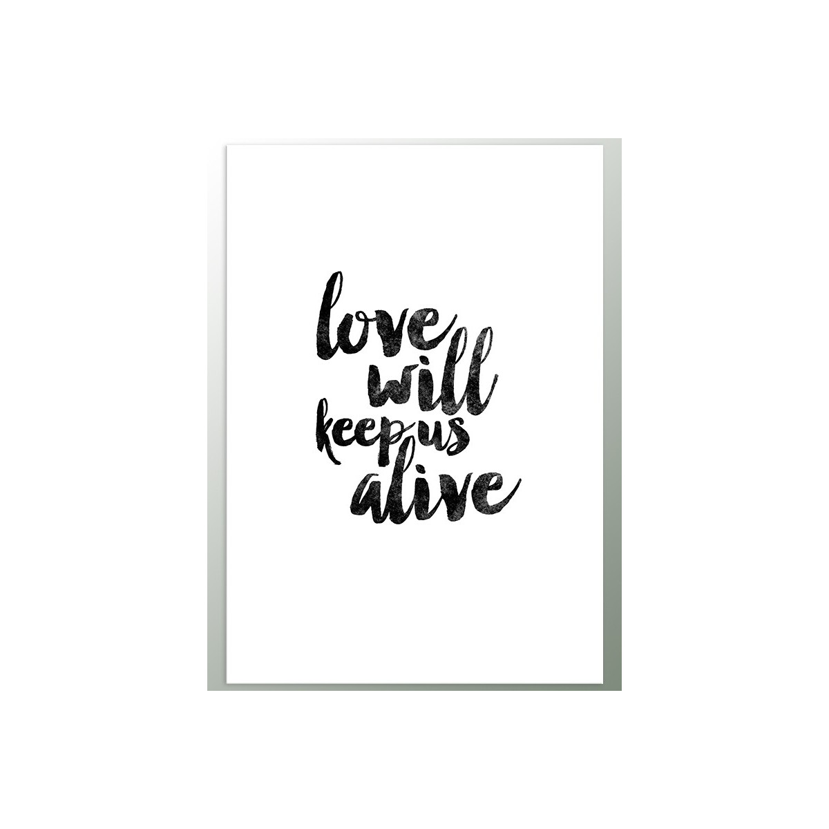Постер "Love will keep us alive"