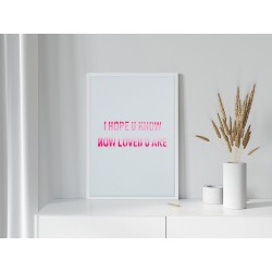 Постер "Я надеюсь, ты знаешь, как тебя любят"