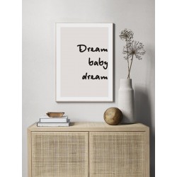 Постер в рамке "Мечтай, детка мечтай"