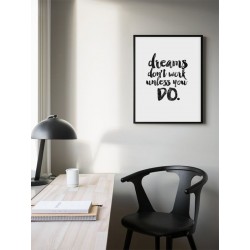 Постер в рамке "Мечты не работают, если вы ничего не делаете"