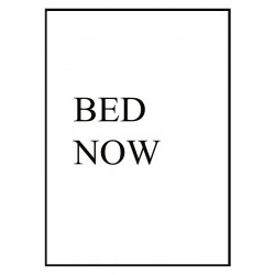 Постер "Bed now"
