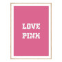 Постер в рамці "Love pink"