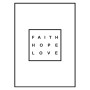 Постер в рамке "Faith Hope Love" Black