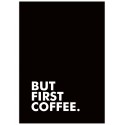 Постер "Но сначала кофе"