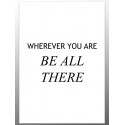 Постер "Be all there"