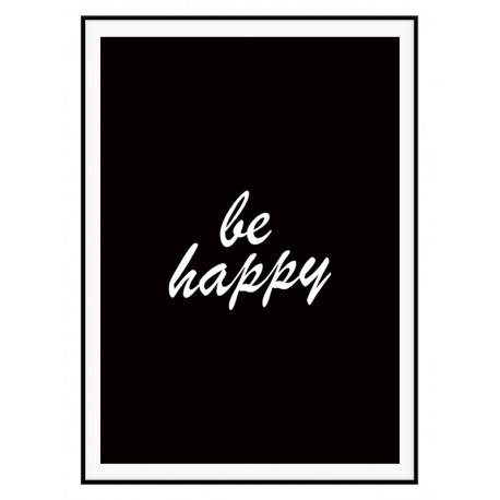 Постер в рамке "Будь счастлив"