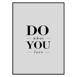 Постер в рамці "Роби те, що любиш"