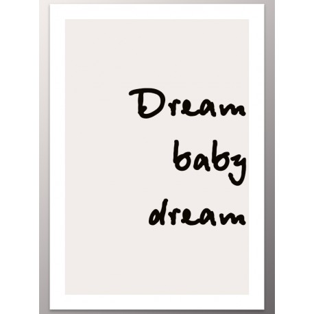 Постер "Мечтай, детка, мечтай"