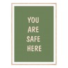 Постер в рамке "Вы здесь в безопасности"