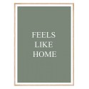 Постер в рамке "Чувствуйте себя как дома"