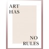 Постер "В искусстве нет правил"